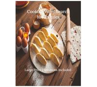 Cooking Word Search: 100 Large Print Puzzles for Adults and Seniors | Recipes, Ingredients, Techniques, Cuisines and More