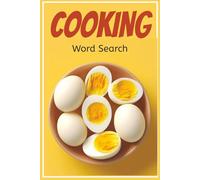 Cooking Word Search Puzzle Book: 55 Puzzles for Food Lovers, Home Cooks & Culinary Fans