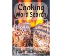Cooking Word Search Puzzle Book: Cooking Word Search Puzzle Book: Engaging Word Hunts with Large Print | 6x9 inches | Over 50 Puzzles… Great Gift for Travel, Holidays, and Leisure Time