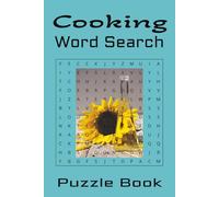Cooking Word Search Puzzle Book: Enjoy Relaxing as You Find Words About Cooking | 50+ Puzzles | 6x9 Inches | Solutions Included | Great Gift Idea