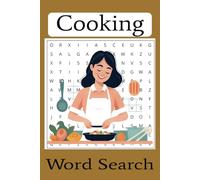 Cooking Word Search Puzzle Book: Word Search Puzzle Easy to Read Print About Cooking, Food, Baking, Recipes and More | 6x9 inches 110 Pages | 50+ Puzzles Great for Vacations, Holidays and Free Times