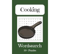 Cooking Word Search Puzzle Book: Word Searches with Easy to Read Print about Cooking, Baking, Frying and More | 6x9 inches, 110 pages | 50+ Puzzles