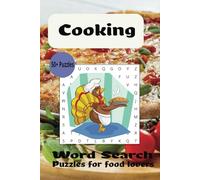 Cooking Word Search Puzzle Book: Word Searches with Easy to Read Print about Cooking, Food, Chef and More | 6x9 inches, 110 pages | 50+ Puzzles… Gift for Vacations, Holidays and Free Times