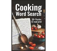Cooking Word Search: Word Searches with Easy to Read Print about Cooking, Recipes, Desserts, and More | 6x9 inches, 110 pages | 50+ Puzzles … Gift for Vacations, Holidays, and Free Times