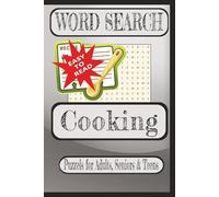 Cooking Word Search: Word searches with easy-to-read print about Cooking Word Search. | 6X9 inches, 110 pages | 50+ puzzles for vacation, holiday, free time, and education.