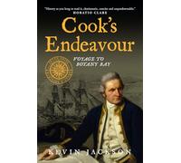 Cook's Endeavour: Voyage to Botany Bay (Seven Ships Maritime History)