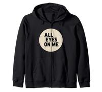 Cool All Eyes on Me Disfraz de declaración Sudadera con Capucha