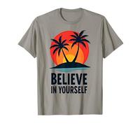 Cool Always Believe In Yourself - Cita Motivacional para Hombres y Mujeres Camiseta