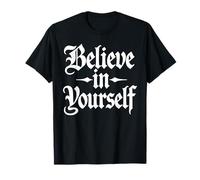 Cool Always Believe In Yourself - Cita Motivacional para Hombres y Mujeres Camiseta