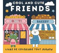 Cool and cute Friends - Livre de coloriage dès 4 ans - 50 pages mignonnes avec animaux
