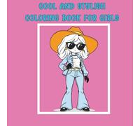 Cool and Stylish Coloring Book for Girls: Trendy Outfits, Fun Accessories, and Confident Girls to Color for Creativity and Style