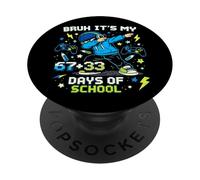 Cool Bruh It's My 67 33 Días De Escuela Dabbing Niños Niños PopSockets PopGrip Adhesivo