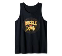 Cool Buckle Down Lema para los amantes de los negocios Camiseta sin Mangas