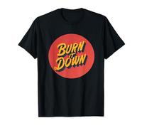 Cool Burn it Down Disfraz de declaración Camiseta