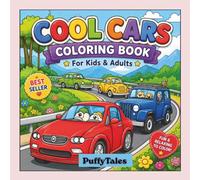 Cool Cars Coloring Book for Kids & Adults: Awesome Sports Cars, Race Cars, Trucks, Classic Cars and Fun Vehicles for Car Lovers