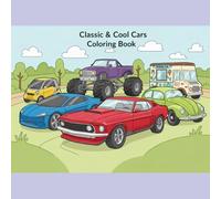 Cool Cars Coloring Book: Fun Classic Cars to Color