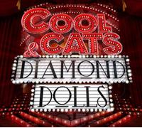 Cool Cats & Diamond Dolls