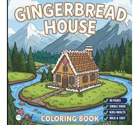 Cool Christmas Gingerbread House Coloring Book for Adults Kids Boys Girls Teens: Traditional Holiday Gingerbread Home Coloring Activity Book Gift for ... Single Sided Bold and Easy Simple Pages