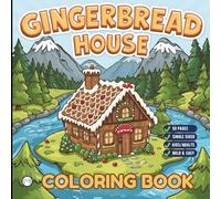 Cool Christmas Gingerbread House Coloring Book for Adults Kids Boys Girls Teens: Traditional Holiday Gingerbread Home Coloring Activity Book Gift for ... Single Sided Bold and Easy Simple Pages