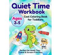 Cool Coloring Book for Toddlers Ages 3-5: Quiet Time, Screen-Free Coloring Fun with Dinosaurs, Ocean Animals, Vehicles, Adventure Scenes & Reward Coloring Activities (Benny & Lulu's Workbook)