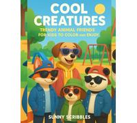 Cool Creatures in Style: Trendy Animal Friends to Color for Kids Who Love Fashion and Fun