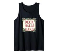 Cool Deck The Halls Hard Lema Camiseta sin Mangas