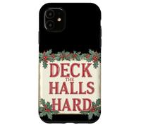 Cool Deck The Halls Hard Lema Carcasa para iPhone 11