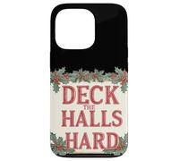 Cool Deck The Halls Hard Lema Carcasa para iPhone 13 Pro