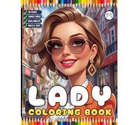 Cool Fashion Lady Caricature Woman Coloring Book Gift for Adults Men Women Kids Boys Girls Teens Pretty Lady Coloring Activity Book for Children 50 ... Lady Stress Relief Relaxation Coloring Book