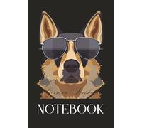 Cool German Shepherd Wearing Sunglasses for Pet Lovers: 120-Page College Ruled Notebook | 6" x 9" | Fun Writing for Dog Lovers, Students, and German Shepherd Fans