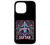 Cool Grandpas Play Guitar Música del Abuelo Guitarrista |- Carcasa para iPhone 14 Pro MAX