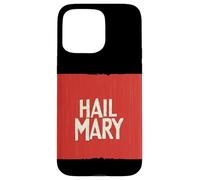 Cool Hail Mary en rojo para Game Changers Carcasa para iPhone 15 Pro Max