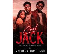 Cool Jack: Tried & Tested. In these MF Streets (Jack Hoagalino)