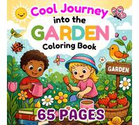 Cool Journey into the Garden Coloring Book: 65 Pages of Beautiful Garden Paths, Blooming Flowers and Relaxing Nature Scenes for Creative Coloring and Stress Relief