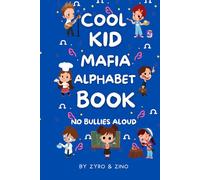 Cool Kid Mafia alphabet book