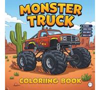 Cool Monster Truck Coloring Book for Kids Boys Girls Teens Adults: Funny Adventurous Monster Truck Coloring Activity Book Bold and Easy 50 Pages ... Gift Simple Monster Truck Fun Coloring Book