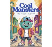 Cool Monsters in the City - Hip Hop Coloring Book for Kids Ages 6+ | 82 Fun Monster Illustrations in Baggy Jeans & Hoodies | 165 Pages | Every Other Page Is Blank: Funny kids coloring book