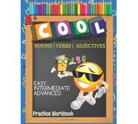 Cool Nouns Verbs Adjectives Easy Intermediate Advanced Practice Workbook: Kids Emoji Homeschool Curriculum Grammar Word Search, Unscramble, Spelling List Activity Notebook Language Arts