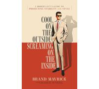 Cool on the Outside: Screaming on the Inside