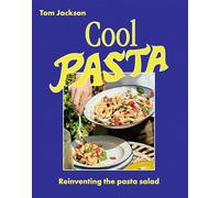 Cool Pasta: Reinventing the Pasta Salad