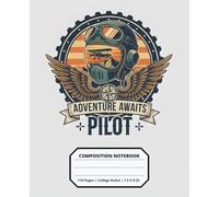 Cool Pilot Aviation Composition Notebook for Adults Kids Boys Girls Teens 110 Pages College Ruled 7.5 x 9.25 Lined Paper Composition Book: Cute ... Future Pilot School Students Retired Pilots
