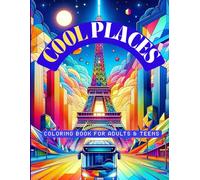 Cool Places Coloring Book: 100 Geometric Destinations to Color Outside the Map (LaughInk World)
