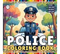 Cool Police Officer Coloring Book Gift for Adults Kids Boys Girls Teens Police Coloring Activity Book for Children 50 Pages Single Sided Police ... Police Car Lover Coloring Sheets for Students