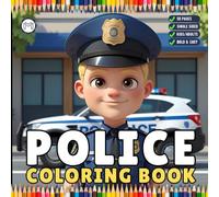 Cool Police Officer Coloring Book Gift for Adults Kids Boys Girls Teens Police Coloring Activity Book for Children Bold and Easy Cute Policeman and ... Single Sided Police Officer Coloring Pages