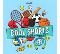 Cool Sports: Coloring and Activity Book for Kids Ages 4-8 with 40 Fun Sports Coloring Pages plus 10 Bonus Activities - Bold and Easy Preschool Coloring Fun