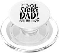 Cool Story Dad Don't Tell It Again - Divertido Día del Padre PopSockets PopGrip para MagSafe