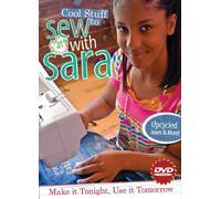 Cool Stuff To Sew With Sara Dvd: Make it Tonight, Use it Tomorrow