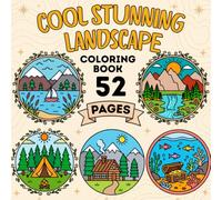 Cool Stunning Landscape Coloring Book: 52 Pages of Beautiful Landscapes, Scenic Views and Relaxing Nature Designs for Creative Coloring and Stress Relief