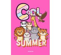 Cool Summer Coloring Book for Kids: 47 Big & Simple Animal Pages for Toddlers & Preschoolers Ages 2-5 | Easy Coloring Fun for Little Hands