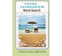 Cool Summer Word Search Puzzle Book: Cool Summer Word Searches with Easy to Read Print about, Stress Relief and Beachside Relaxation, Summer Fun, Fact ... pages, 50+ puzzles.Gifts for Vacations